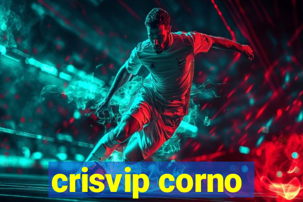 crisvip corno